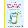 Książka - "Siła zdrowych nawyków" dr Joseph Mercola (288 str.)