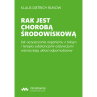 Książka - "Rak jest chorobą środowiskową" Klaus-Dietrich Runow (354 str.)